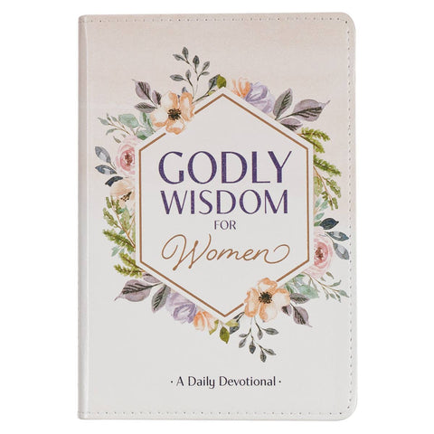 Christian Art Gifts - Godly Wisdom for Women: A Daily Devotional