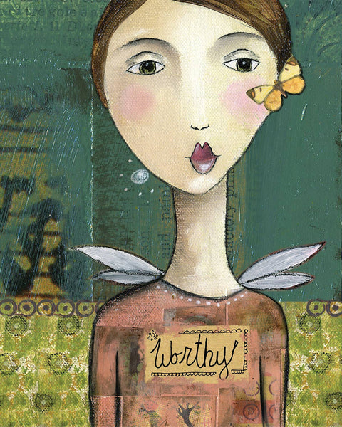 Kelly Rae Roberts - Worthy - Print: 8x10 with 11x14 mat