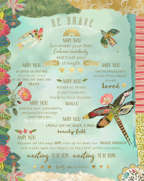 Kelly Rae Roberts - Be Brave Manifesto - Print: 8x10 with 11x14 mat