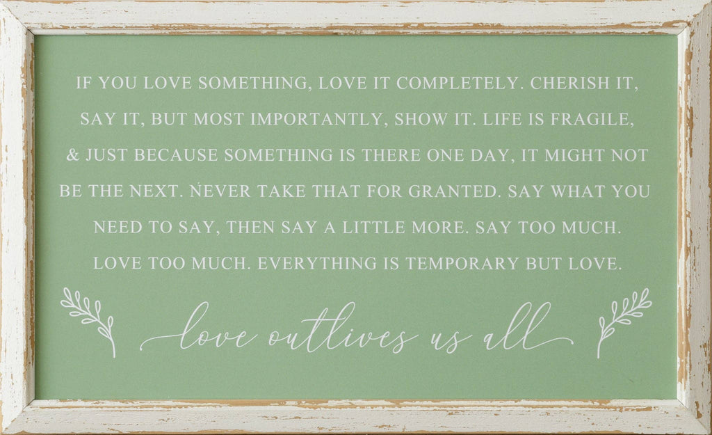 Audrey's Home & Gift - Sign - Love Outlives Us All (PC)