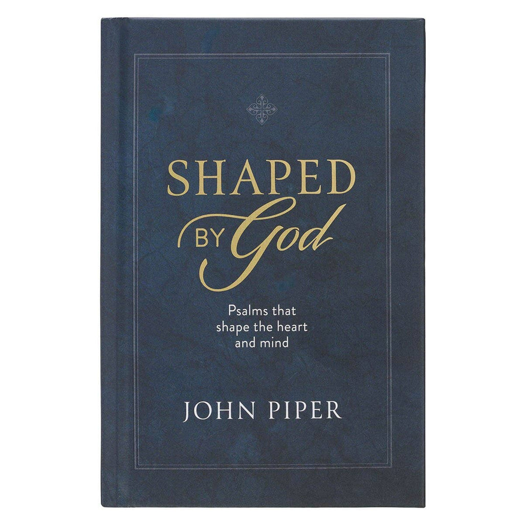 Christian Art Gifts - Shaped By God - Psalms That Shape The Heart