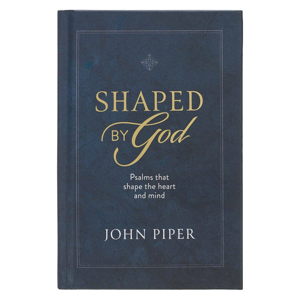 Christian Art Gifts - Shaped By God - Psalms That Shape The Heart