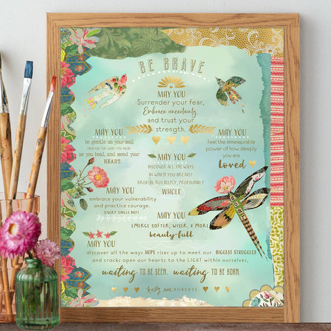 Kelly Rae Roberts - Be Brave Manifesto - Print: 8x10 with 11x14 mat